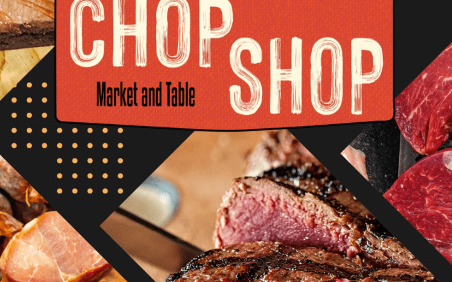 Chop Shop Market and Table logo with a picture of an steak on the background
